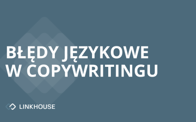Błędy językowe w copywritingu