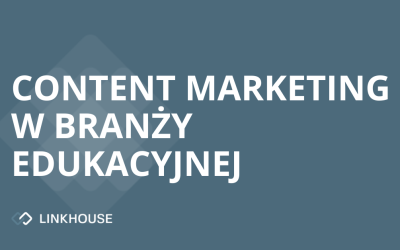 Branża edukacyjna: z jakich technik marketingu i content marketingu korzysta?