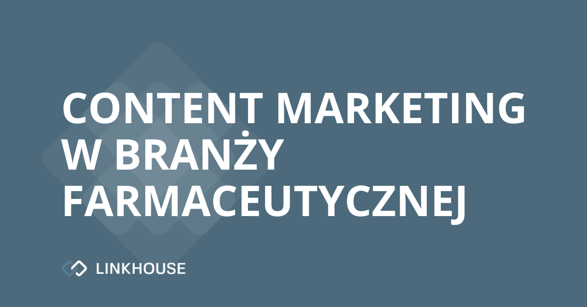 Branża farmaceutyczna: z jakich technik marketingu i content marketingu korzysta?