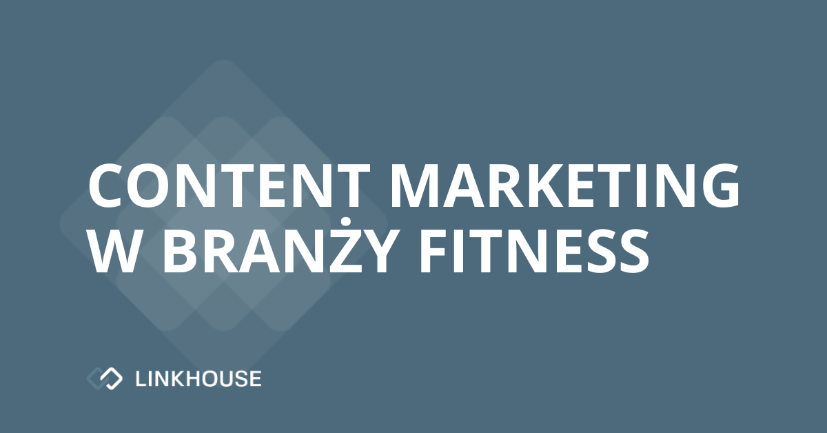 Branża fintess: z jakich technik marketingu i content marketingu korzysta?