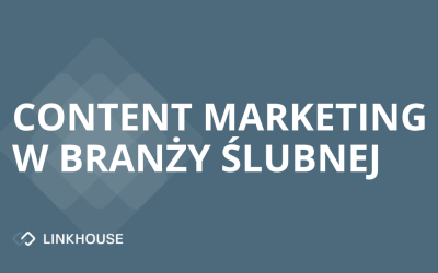 Branża ślubna: z jakich technik marketingu i content marketingu korzysta?