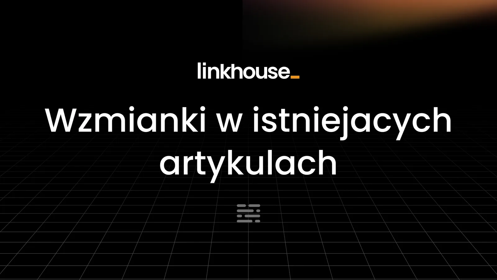 Nowość w Linkhouse: wzmianki w istniejących artykułach