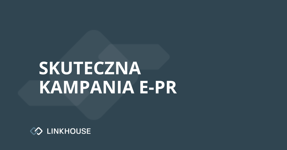 Skuteczna kampania e-PR