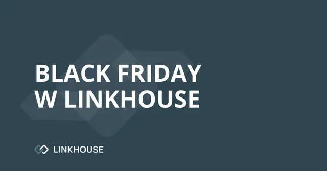 Black Friday w Linkhouse — ponad 2200 portali 25% — 75% taniej