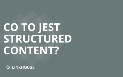 Co to jest structured content i jak go pisać?