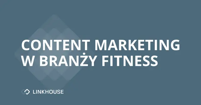 Branża fintess: z jakich technik marketingu i content marketingu korzysta?