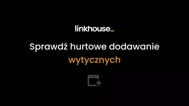Hurtowe Dodawanie Wytycznych