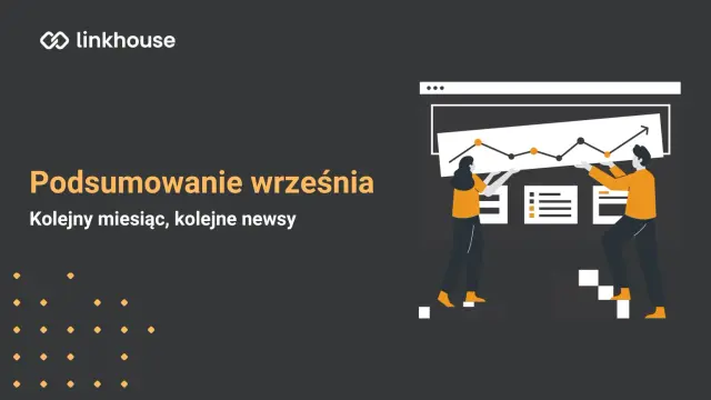 Kolejny miesiąc, kolejne newsy  Linkhouse!