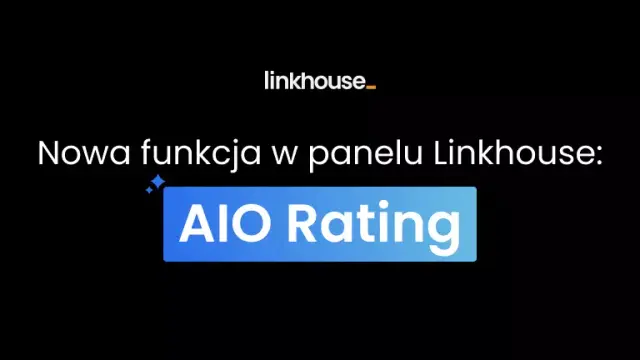 Nowa funkcja w panelu Linkhouse: AIO Rating