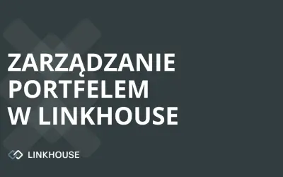 Zarządzanie portfelem w Linkhouse