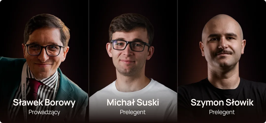 Prowadzący Sławek Borowy oraz prelegenci Michał Suski i Szymon Słowik