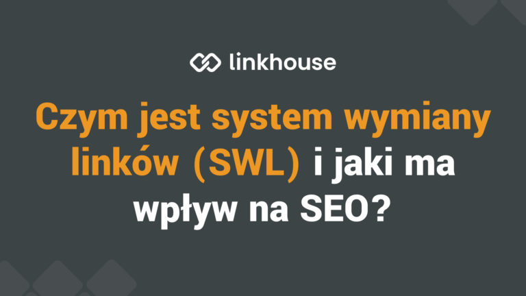 Czym jest system wymiany linków (SWL) i jaki ma wpływ na SEO?